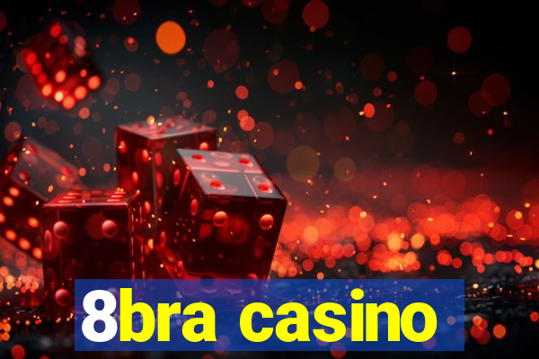 8bra casino